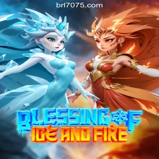 Explore the World of Blessing of Ice and Fire on 7075.com Platform