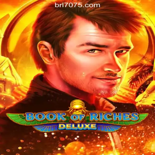 Explore the Thrilling World of Book of Riches Deluxe on the 7075.com Platform