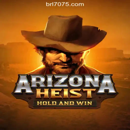 ArizonaHeist: A Captivating Adventure on 7075.com Platform