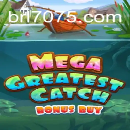 Discover the Thrills of MegaGreatestCatchBonusBuy on 7075.com: A Dive into Brazil's Premier Slot Experience